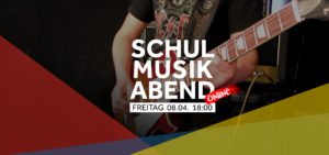 Digitaler Schulmusikabend bis Montagabend,11. April 2022 online