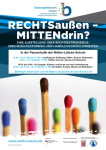 RECHTSaußen – MITTENdrin? Wanderausstellung in der Walter-Lübcke-Schule